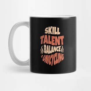 Skill Talent Balance = Unicycling Sticker Mug